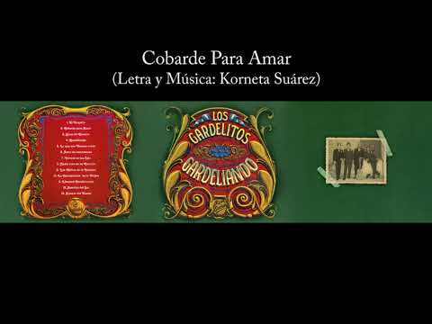 Los Gardelitos - Cobarde Para Amar - Gardeliando