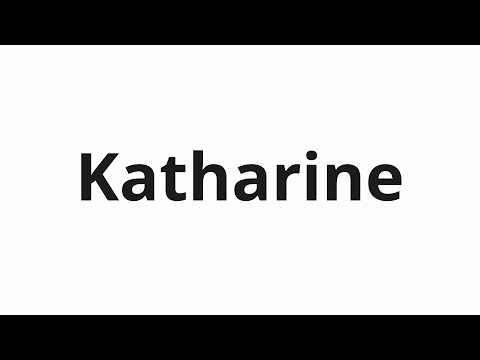 How to pronounce Katharine