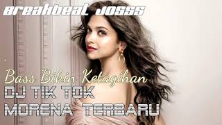 Download lagu DJ MORENA ❤ TIK TOK❤  TERBARU BASS BIKIN KETAGIHAN mp3