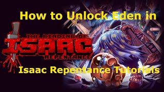 How to Unlock Eden in The Binding of Isaac Repentance *Tutorials