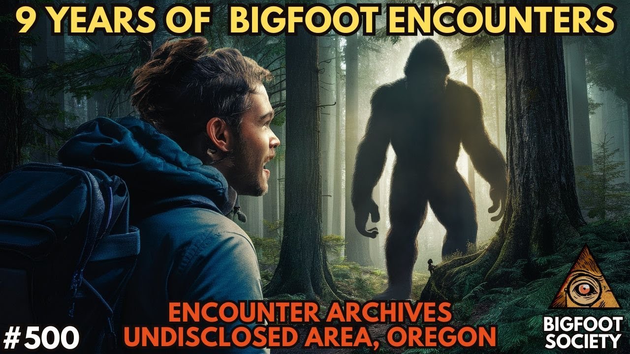 9 Years of Horrifying Bigfoot Encounters in Oregon (Archive Episode)