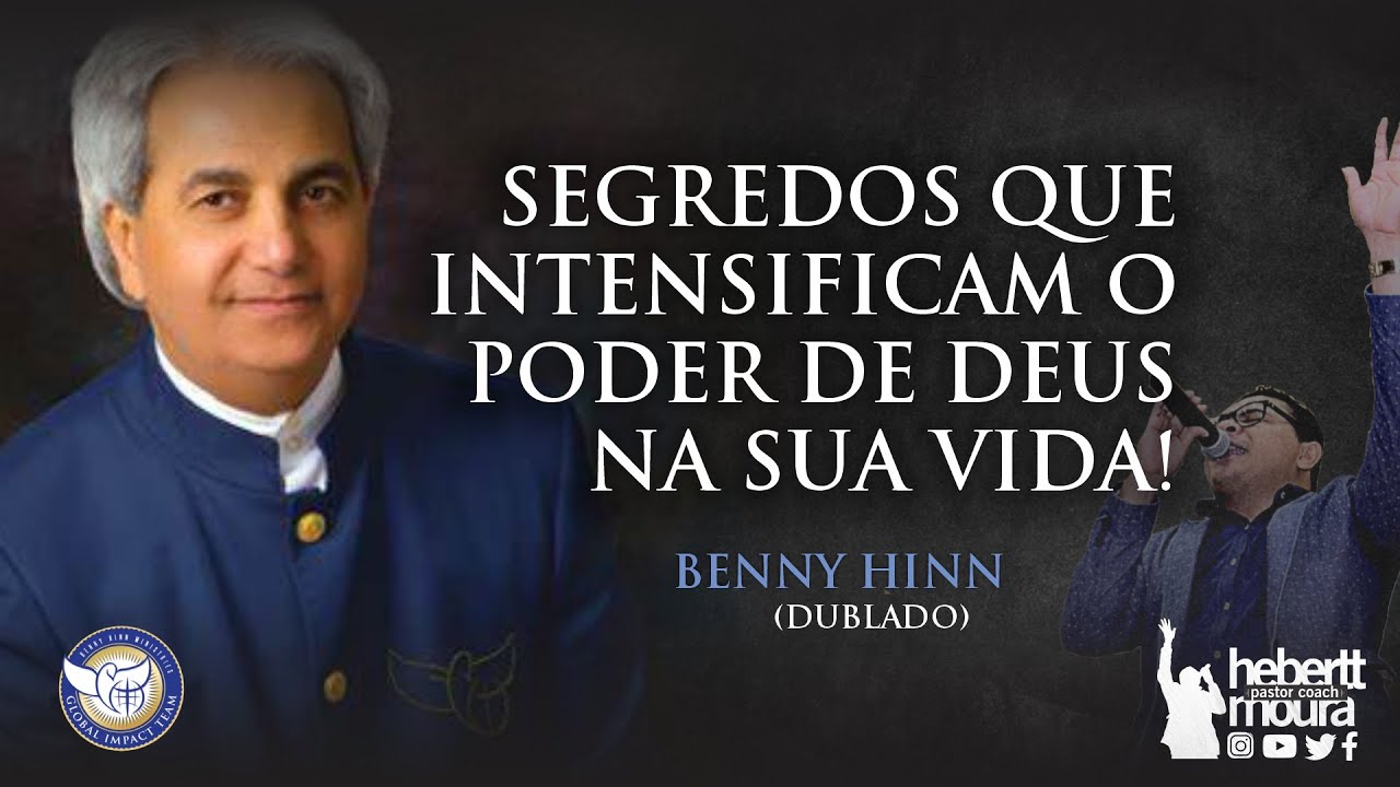 SEGREDOS QUE INTENSIFICAM O PODER DE DEUS NA SUA VIDA! (DUBLADO) - BENNY HINN