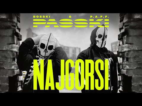 PASSKI (Bosski & P.A.F.F.) - NAJGORSI (Official Lyric Video) [KRAK ULTRA]