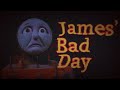 James Bad Day Retake