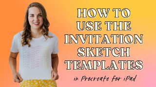 How to Use the Invitation Sketch Templates for Procreate