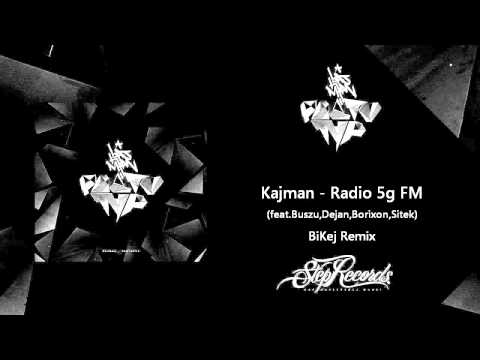 Kajman - Radio 5g FM feat.Buszu,Dejan,Borixon,Sitek (BiKej Remix)