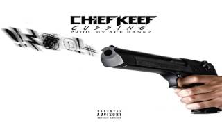 Chief Keef - Cussing (Prod by AceBankz)