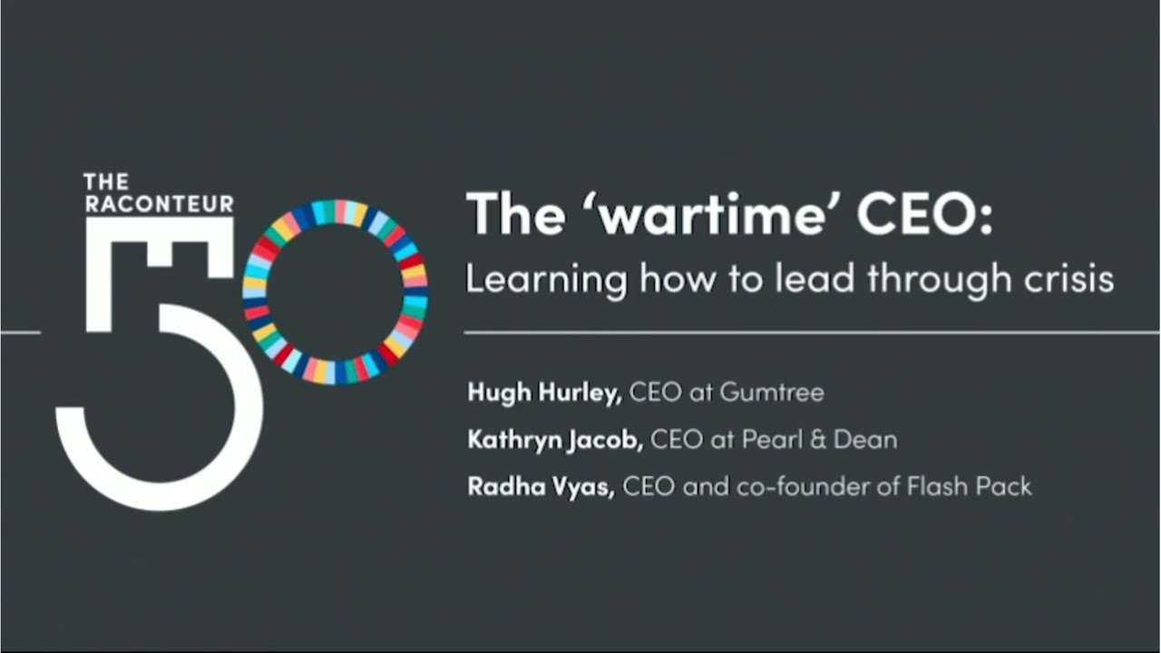 The 'wartime' CEO: Learning how to lead through crisis - The Raconteur 50, Raconteur