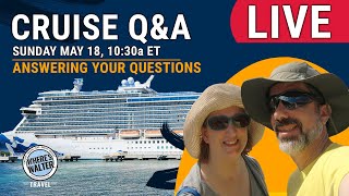 LIVE: Sunday Cruise Chat | May 18, 10:30a ET Cruise News, Tips & Q&A