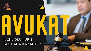 Avukatlar Kaç Para Kazanır ? Avukat Nasıl Olunur ?