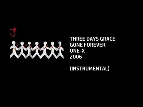 Three Days Grace - Gone Forever [Custom Instrumental]