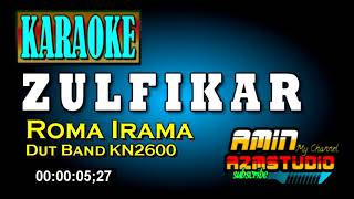 Download lagu ZULFIKAR || Roma Irama || Karaoke mp3