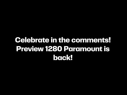 Preview 1280 Paramount is Back