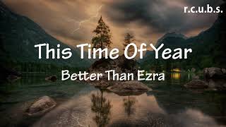 This Time Of Year - Better Than Ezra (Karaoke Version)