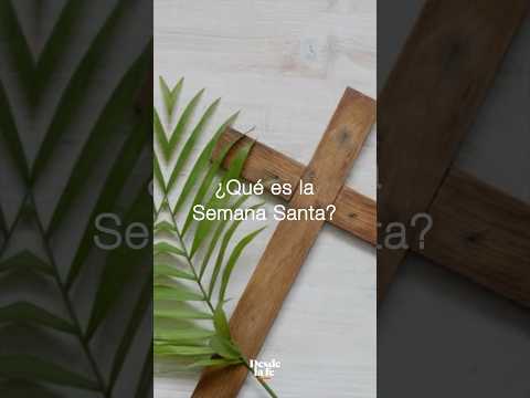 En un minuto te contaremos… ¿qué es la Semana Santa? #semanasanta