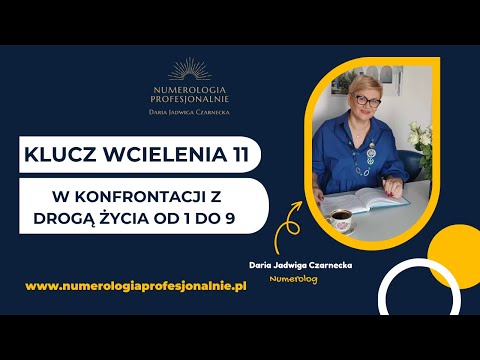 Klucz wcielenia 11 w konfrontacji z Drogą Życia od 1 do 9