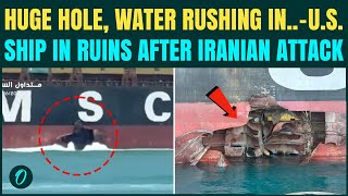 Iran OBLITERATES U.S Ship RAW FOOTAGE: Huge Hole Rips Through U.S. Cargo Ship