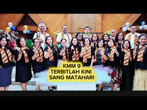 KMM 9 " TERBITLAH KINI SANG MATAHARI " - Jemaat GPIB Pancaran Kasih Depok