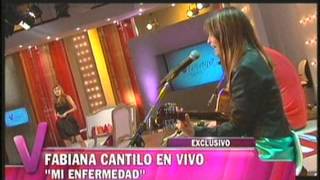 Fabiana Cantilo -  Mi Enfermedad ( en vivo en viviana canosa)