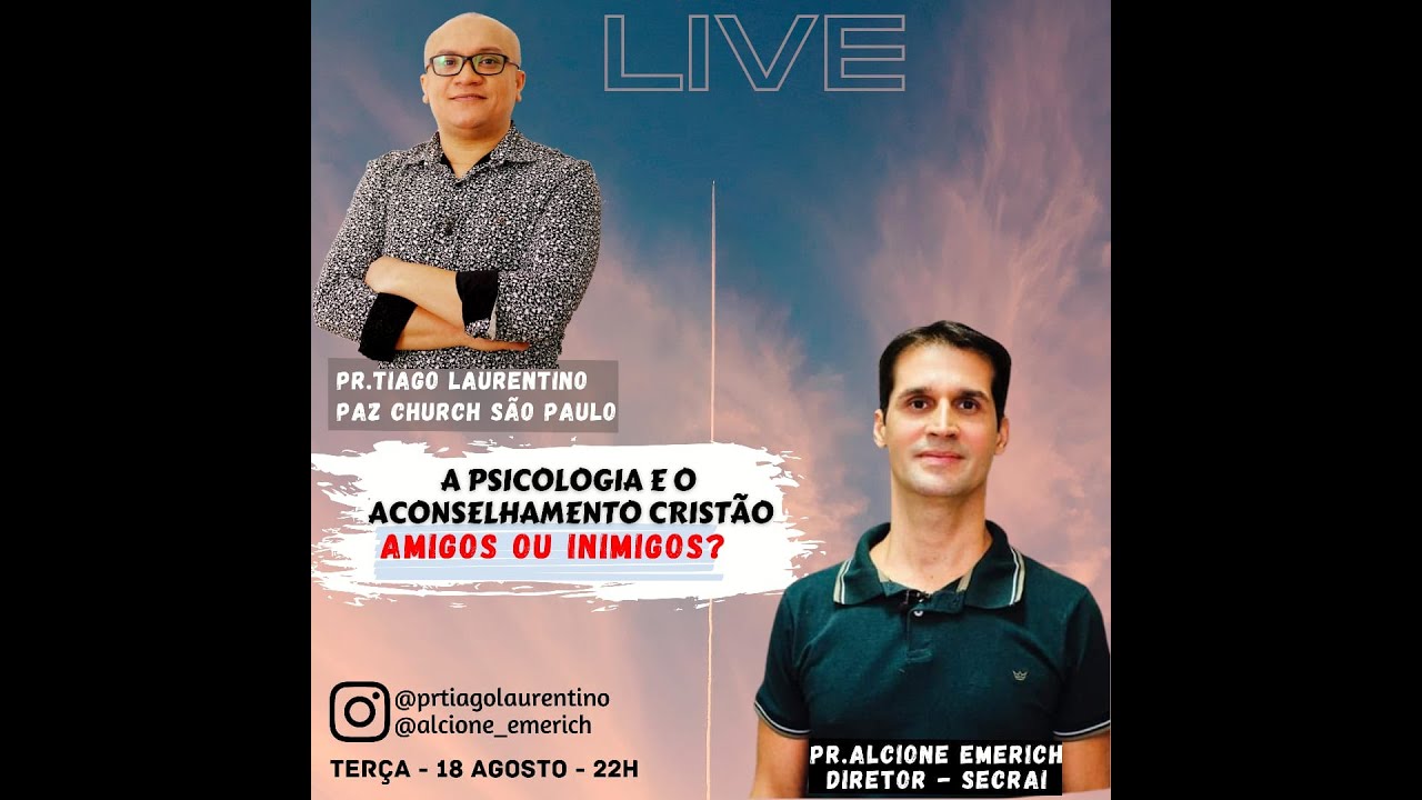 LIVE "A Psicologia e o Aconselhamento Cristão: Amigos ou Inimigos?"