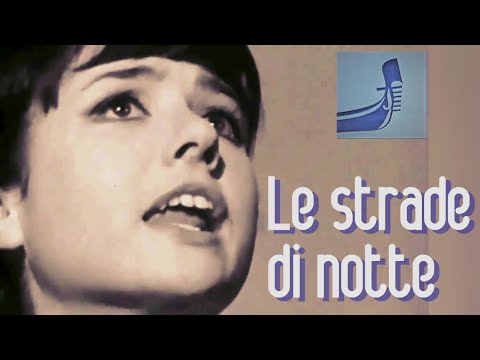 GIGLIOLA CINQUETTI: 💝 "LE STRADE DI NOTTE"  (G Gaber) Live sketch  "IO, GIGLIOLA" 1966 (⬇️Lyrics*)