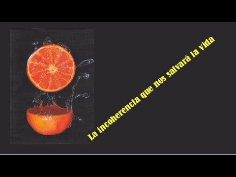 La incoherencia que nos salvará la vida