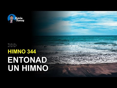 Himno 344: Entonad un himno | Himnario Adventista