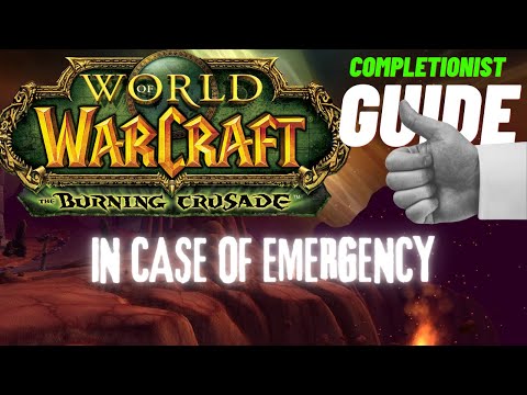 In Case of Emergency WoW Quest TBC completionist guide