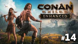CONAN EXILES ENHANCED: A MAIOR EVOLUÇÃO DESSE SURVIVAL CHEGOU! (EP.14)