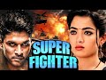 Super Fighter Allu Arjun 2025 South New Release Hindi Dubbed Movie South Indian Action Movies