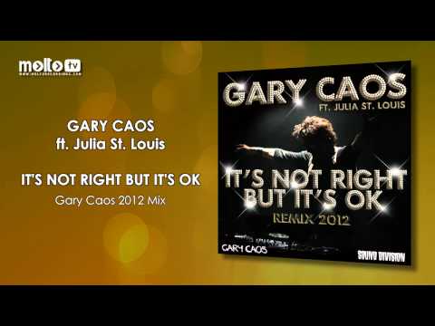 Gary Caos ft. Julia St. Louis - It's Not Right But It's OK