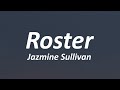 Jazmine Sullivan - Roster (Lyrics)