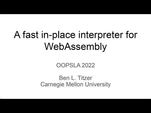 [OOPSLA] A Fast In-Place Interpreter for WebAssembly