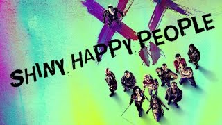 SUICIDE SQUAD - SHINY HAPPY PEOPLE