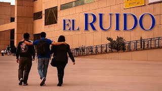 EL RUIDO