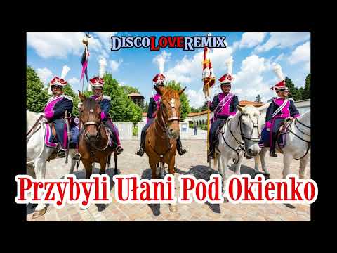 🇵🇱 Przybyli Ułani pod Okienko 💃 – Biesiadno-Disco Remix | Disco Love Góralskie