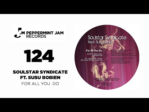 Soulstar Syndicate feat. Susu Bobien - For All You Do