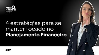 Como se manter focado em um objetivo de longo prazo e não desistir? | EP 12