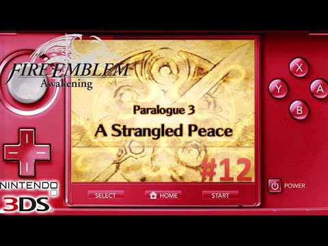 Fire Emblem Awakening - Paralogue 3: A Strangled Peace