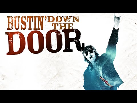 Bustin’ Down the Door