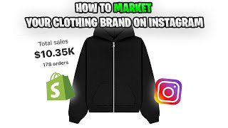 HOW TO MARKET YOUR CLOTHING BRAND ON INSTAGRAM IN 2024 | TIPS + TRICKS + MORE