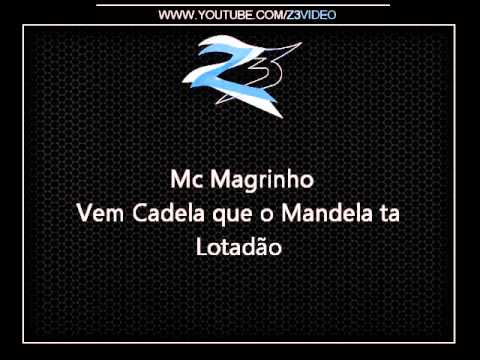 Mc Magrinho - Vem Cadela que o Mandela ta Lotadão { Dj Wagner }