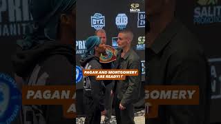 PAGAN VS MONTGOMERY FIGHT READY