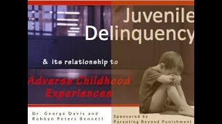 Juvenile Delinquency &amp; ACES