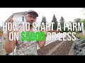 HOW TO START A FARM ON 5000 OR LESS