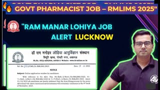 Dr. RML Lucknow Pharmacist Recruitment 2025: Official Job Alert!