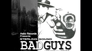 Sterling Sound - Bad Guys(Original Mix)[Asbo Records]