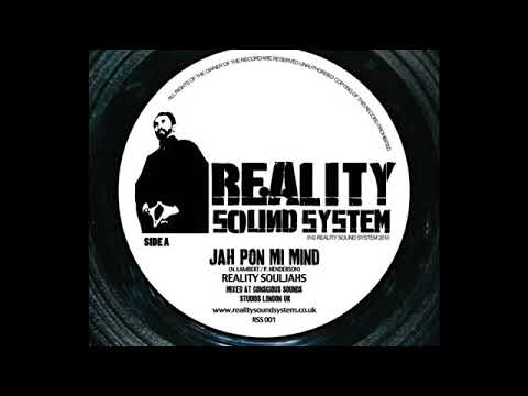 Reality souljahs - jah pon mi mind+Dub+Raw
