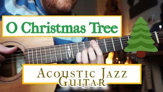 O Christmas Tree (Acoustic Jazz Guitar) w/TABs