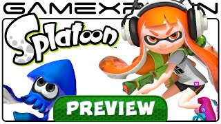 5-Hours w/ Splatoon - Story Mode, Splat Zones, Online, & more! (Preview - Wii U )